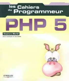 Couverture du produit · Les Cahiers du programmeur : PHP5