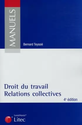 Couverture du produit · Droit du travail, Relations collectives (ancienne édition)