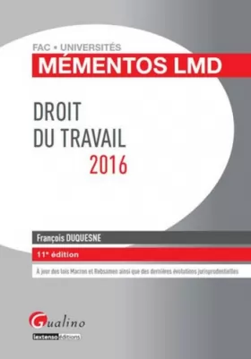 Couverture du produit · Mémentos LMD - Droit du travail 2016, 11ème Ed.