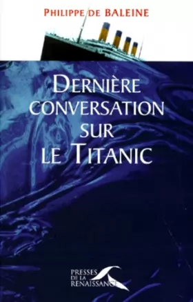 Couverture du produit · Dernière conversation sur le "Titanic"