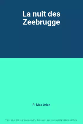 Couverture du produit · La nuit des Zeebrugge