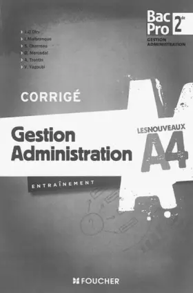 Couverture du produit · Les Nouveaux A4 Gestion Administration Sde Bac Pro Corrigé