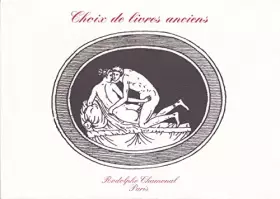 Couverture du produit · Choix de livres anciens - catalogue de la Librairie Rodolphe Chamonal