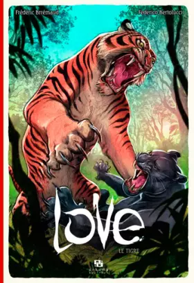 Couverture du produit · LOVE T01 LE TIGRE