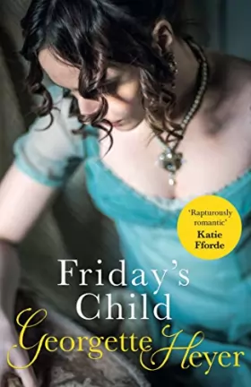 Couverture du produit · Friday's Child: Gossip, scandal and an unforgettable Regency romance