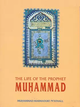 Couverture du produit · The Life of the Prophet Muhammad