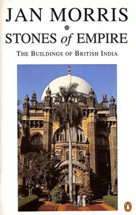 Couverture du produit · Stones of Empire: Buildings of British India