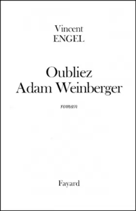 Couverture du produit · Oubliez Adam Weinberger