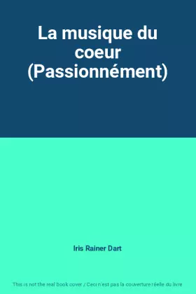 Couverture du produit · La musique du coeur (Passionnément)