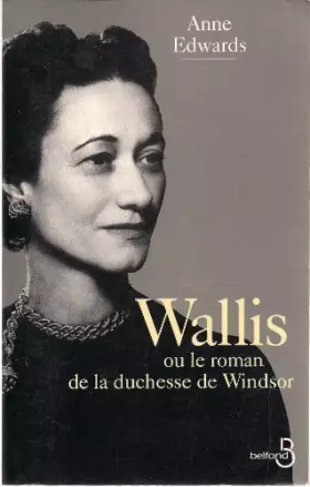 Couverture du produit · Wallis ou Le roman de la duchesse de Windsor