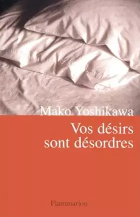 Couverture du produit · Vos désirs sont désordres