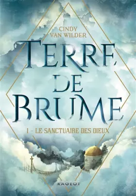 Couverture du produit · Terre de Brume - Le Sanctuaire des dieux