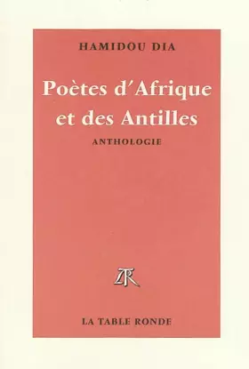 Couverture du produit · Poètes d'Afrique et des Antilles d'expression française: De la naissance à nos jours