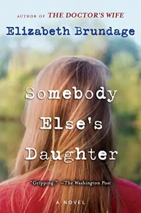Couverture du produit · Somebody Else's Daughter: A Novel