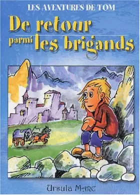 Couverture du produit · De retour parmi les brigands