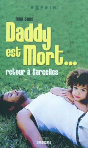 Couverture du produit · Daddy est mort... : Retour à Sarcelles