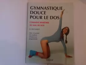 Couverture du produit · Gymnastique douce pour le dos : Comment remédier au mal de dos...