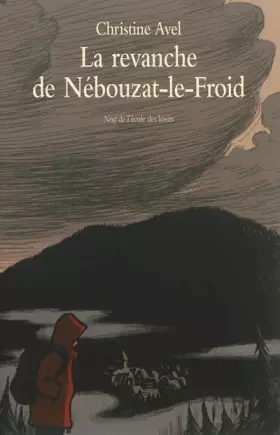 Couverture du produit · La revanche de Nébouzat-le-Froid