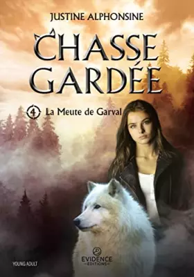 Couverture du produit · La Meute de Garval Tome 4: Chasse gardée