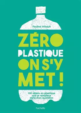 Couverture du produit · Zéro plastique on s'y met!