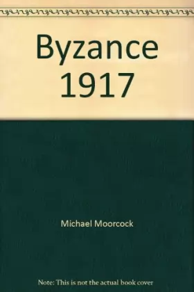 Couverture du produit · Byzance 1917