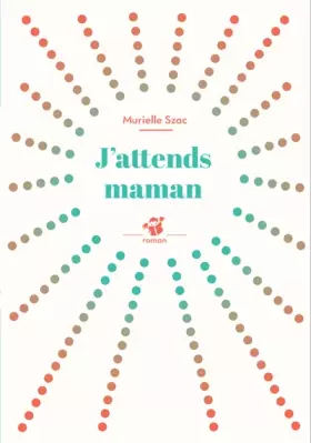 Couverture du produit · J'attends maman