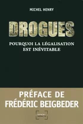 Couverture du produit · Drogues : Pourquoi la légalisation est inévitable