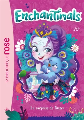 Couverture du produit · Enchantimals 05 - La Surprise de Patter