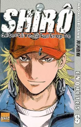 Couverture du produit · Shirô détective catastrophe, Tome 6 :