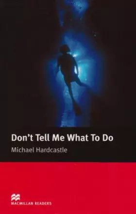 Couverture du produit · Don't Tell Me What to Do: Elementary.