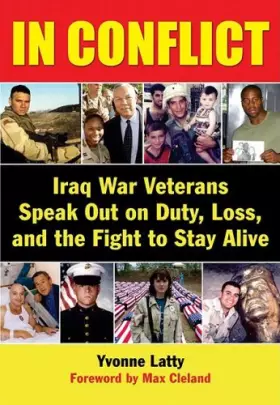 Couverture du produit · In Conflict: Iraq War Veterans Speak Out on Duty, Loss, and the Fight to Stay Alive