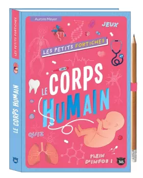 Couverture du produit · Les petits fortiches - Le Corps humain