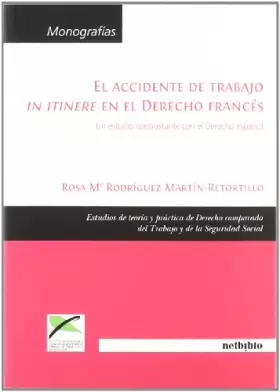 Couverture du produit · El accidente de trabajo in itinere el el Derecho francés: Un estudio contrastante con el Derecho español