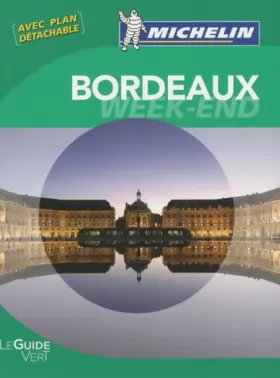 Couverture du produit · Guide Vert Week-end Bordeaux