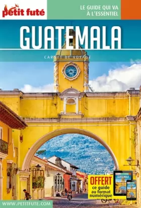 Couverture du produit · Guide Guatemala 2016 Carnet Petit Futé