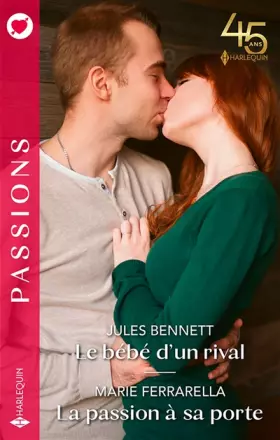 Couverture du produit · Le bébé d'un rival - La passion à sa porte
