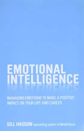 Couverture du produit · Emotional Intelligence: Managing emotions to make a positive impact on your life and career