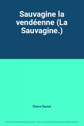 Couverture du produit · Sauvagine la vendéenne (La Sauvagine.)