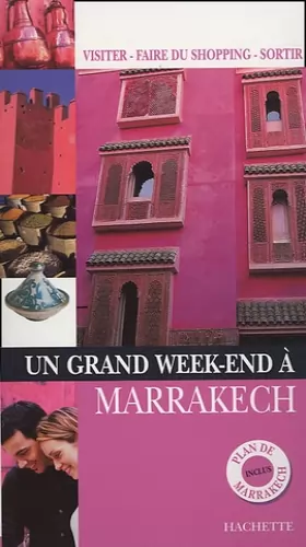 Couverture du produit · Un grand week end à Marrakech