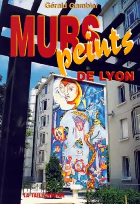 Couverture du produit · Murs peints de Lyon