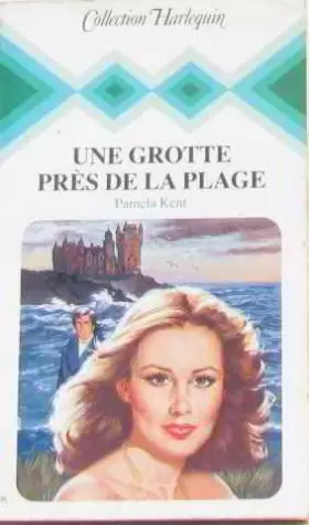 Couverture du produit · Une Grotte près de la plage (Collection Harlequin)