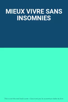 Couverture du produit · MIEUX VIVRE SANS INSOMNIES