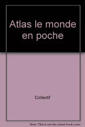 Couverture du produit · Atlas : Le Monde en poche