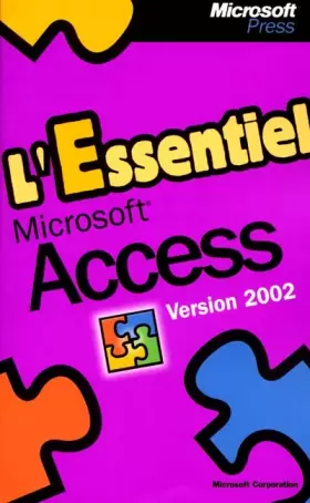 Couverture du produit · L'Essentiel Microsoft Access Version 2002