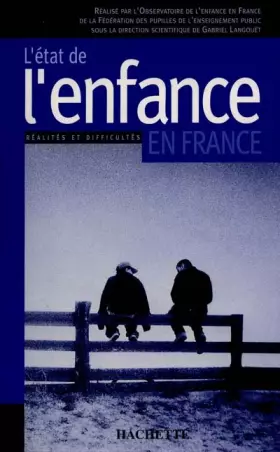 Couverture du produit · L'état de l'enfance en France: Réalités et difficultés