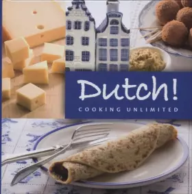 Couverture du produit · Dutch ! Cooking Unlimited