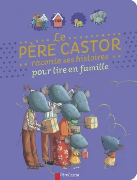 Couverture du produit · Le père Castor raconte ses histoires pour lire en famille