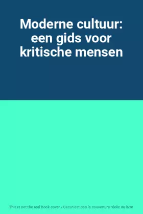 Couverture du produit · Moderne cultuur: een gids voor kritische mensen