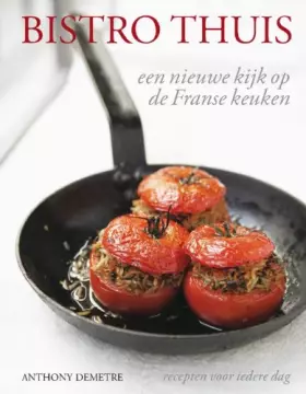Couverture du produit · bistro thuis: een nieuwe kijk op de Franse keuken