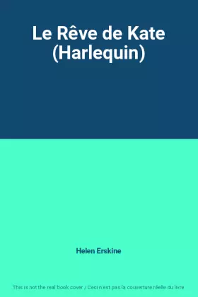 Couverture du produit · Le Rêve de Kate (Harlequin)